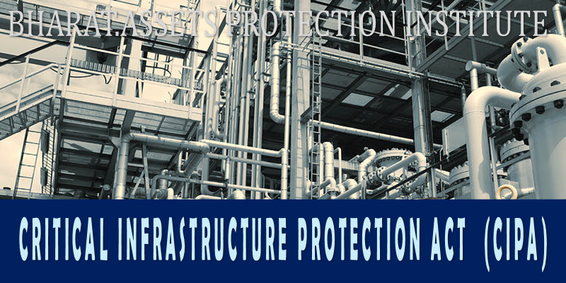 The Strategic Necessity of a Critical Infrastructure Protection Act (CIPA): A National Imperative for India’s Security and Resilience